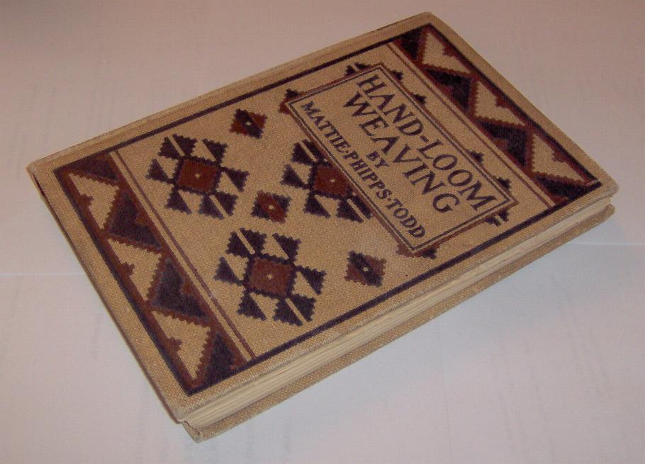 Hand-Loom Weaving by Mattie Phipps Todd